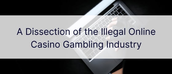 Розбір нелегальної індустрії азартних ігор онлайн-казино